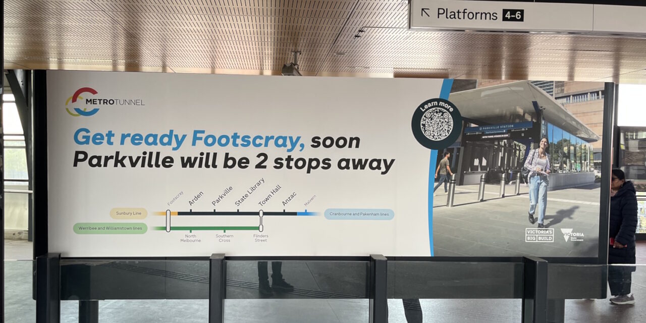 Sign advertising the Metro tunnel at Footscray